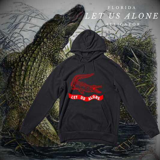 "Let us alone" Florida Hoodie