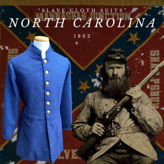 "Slave Cloth Suits" Branch's North Carolina 1862 Uniforms