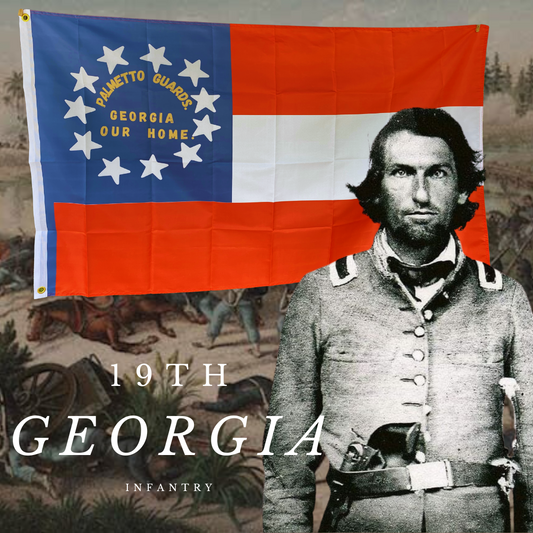 "Georgia Our Home" 19th Georgia Infantry 1st National House Flag