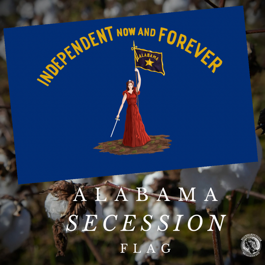 "Independent Now and Forever" Alabama Secession Flag