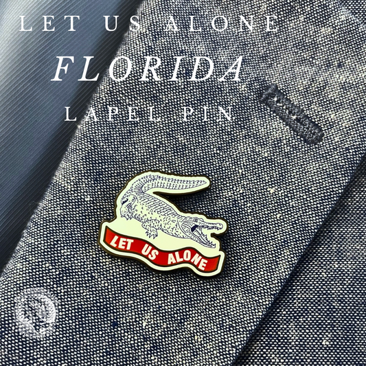 "Let Us Alone" Florida Lapel Pin