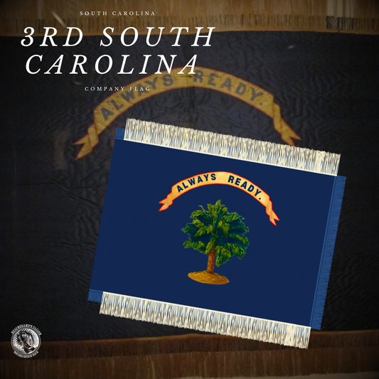 "Always Ready" 3rd South Carolina - Company B Flag