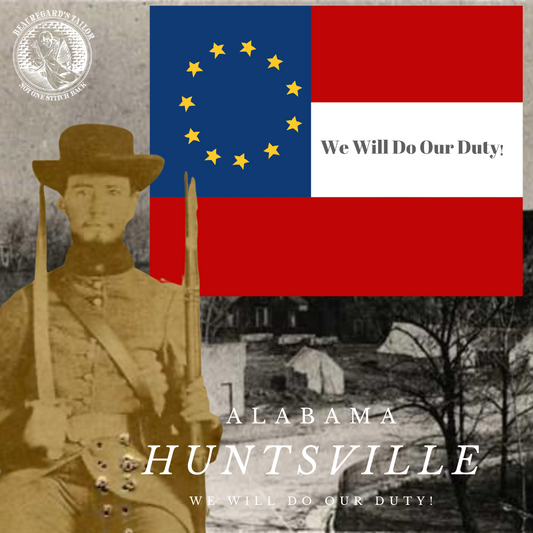 "We will do our duty!" Huntsville, Alabama 1st National Flag