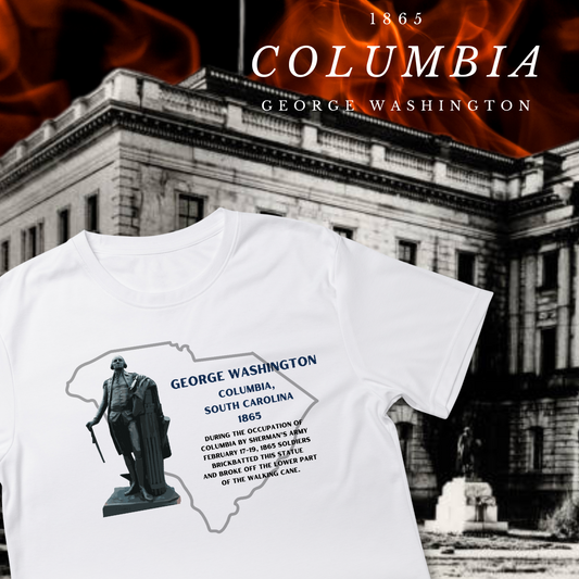 George Washington Statue - Columbia, South Carolina - 1865 Shirt