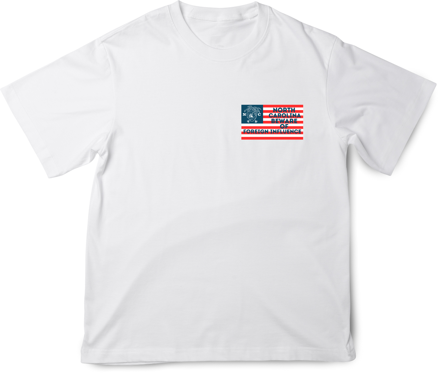 "North Carolina Beware of Foreign Influence" Shirt