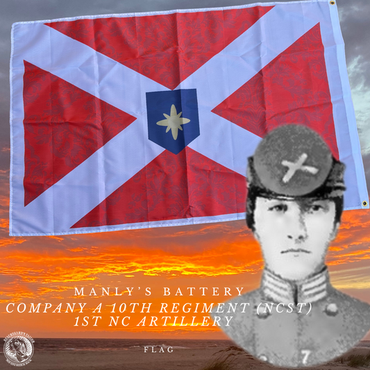Manly's Battery - Company A 10th Regiment (NCST) 1st NC Artillery Flag