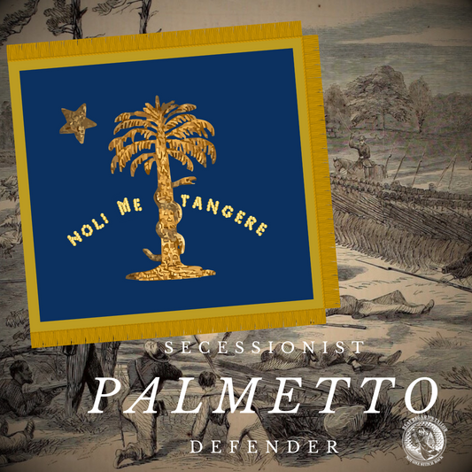 "NOLI ME TANGERE" South Carolina Palmetto Defender Flag