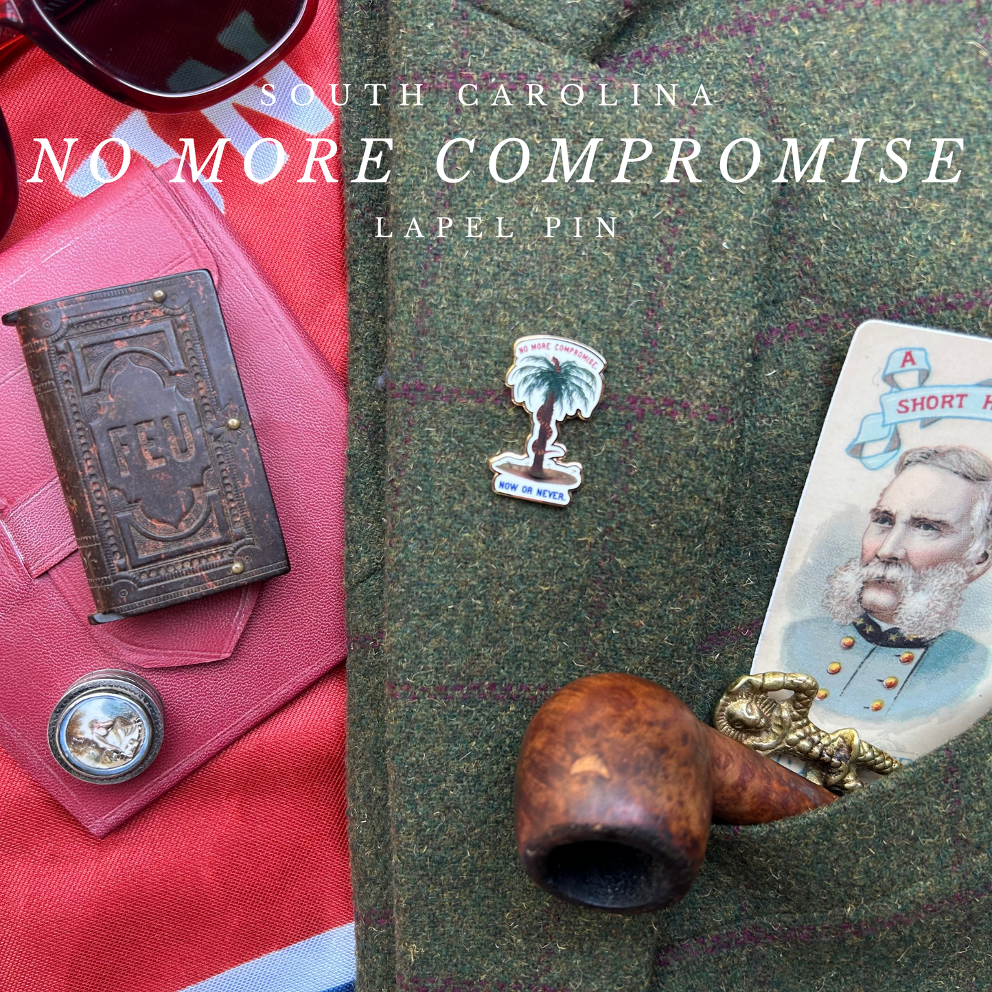 "No More Compromise" Charleston Secession Banner Pin