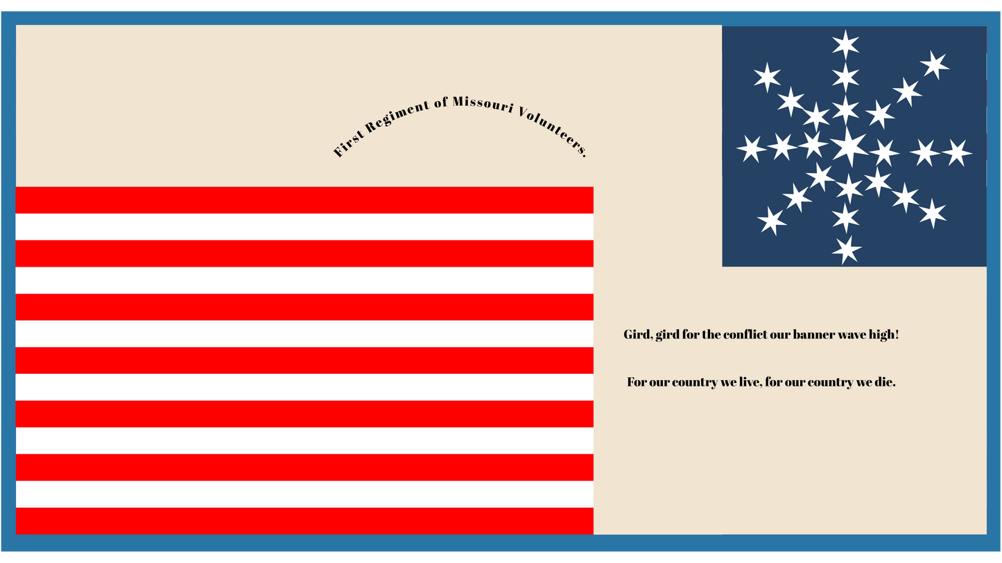 "Gird, gird for the conflict our banner wave high!" 1st Missouri Volunteers Seminole War Flag