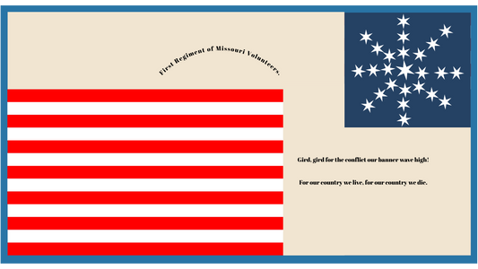 "Gird, gird for the conflict our banner wave high!" 1st Missouri Volunteers Seminole War Flag