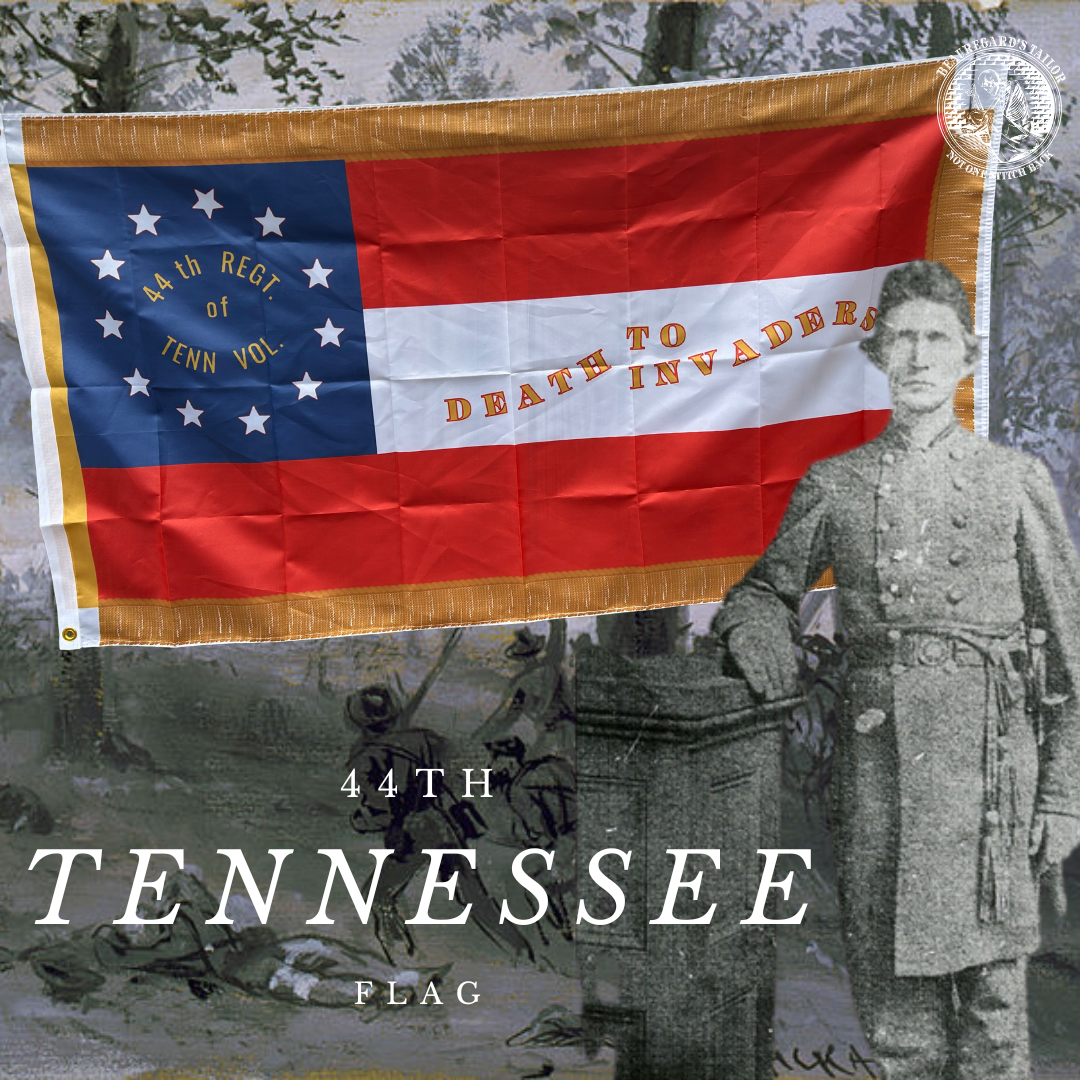 "Death to Invaders" 44th Tennessee 1st National House Flag