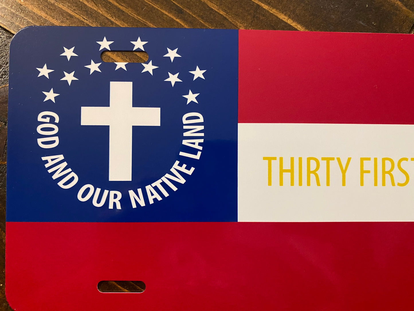 "God and Our Native Land" 31st Alabama Car Tag/Plate