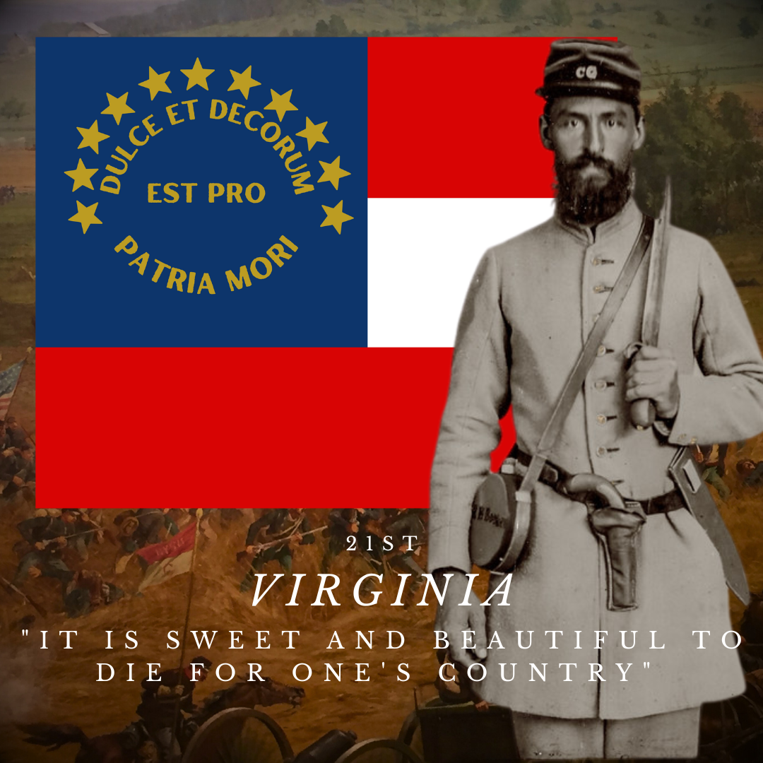 "It is sweet and beautiful to die for one's country" 21st Virginia Infantry House Flag