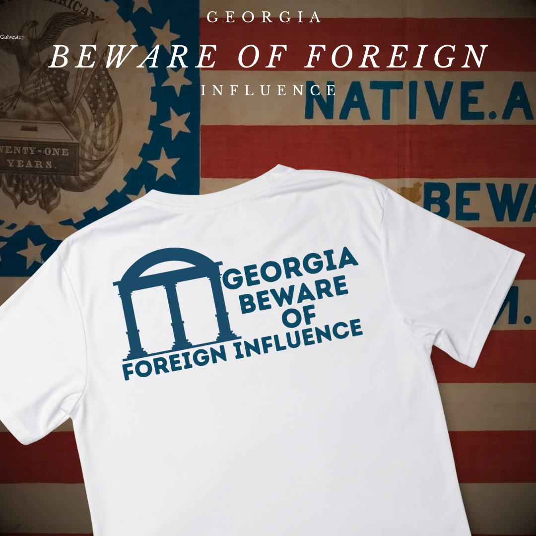 "Georgia Beware of Foreign Influence" Shirt