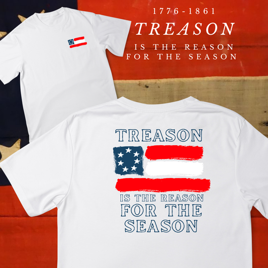 "Treason is the Reason for the Season" 1st National Flag Shirt