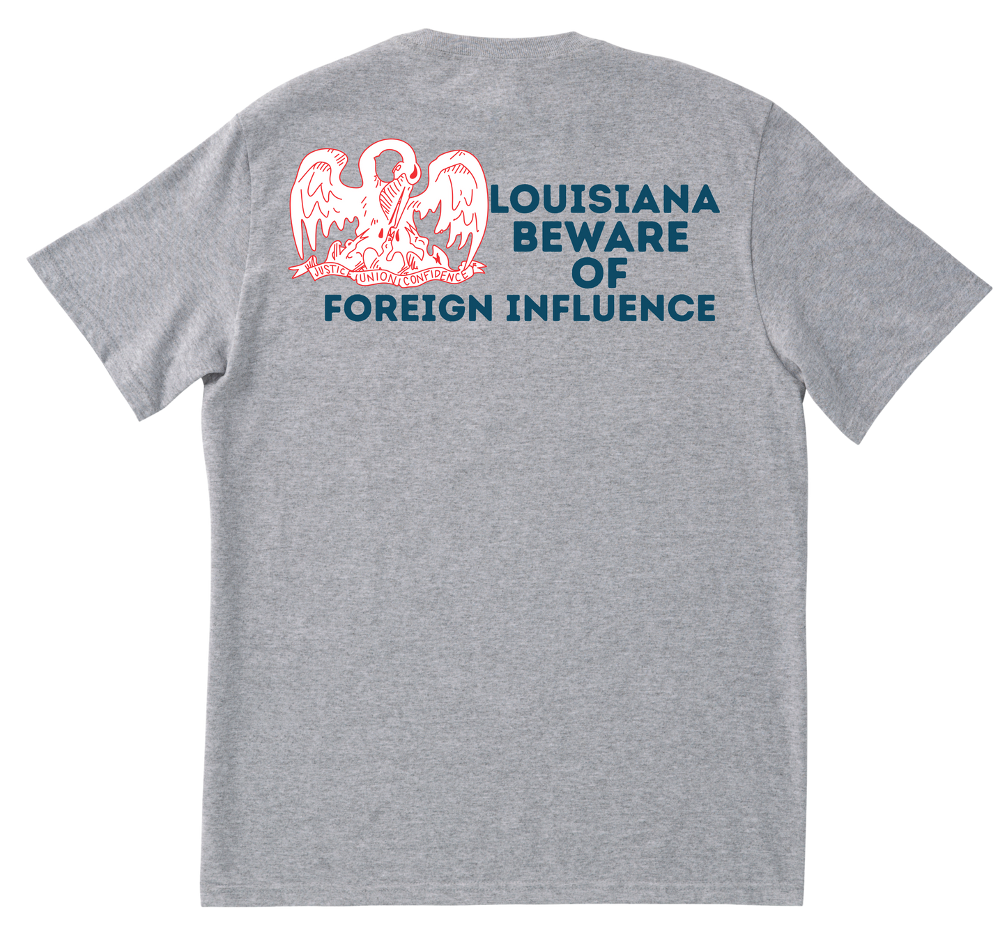 "Louisiana Beware of Foreign Influence" Shirt