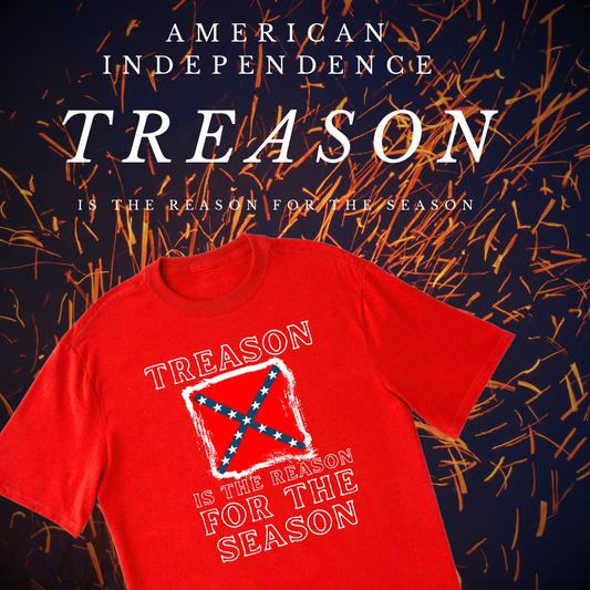 "Treason is the Reason for the Season" ANV Shirt