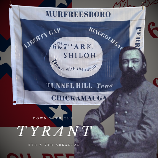 "Down with the Tyrants" 6th and 7th Arkansas Hardee House Flag