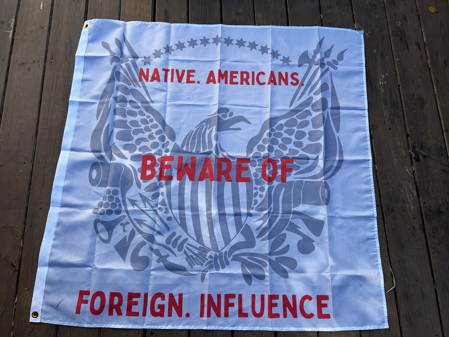 "Beware of Foreign Influence" - Eagle Flag