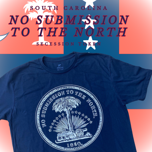 "No Submission to the North" Palmetto Republic T-shirt
