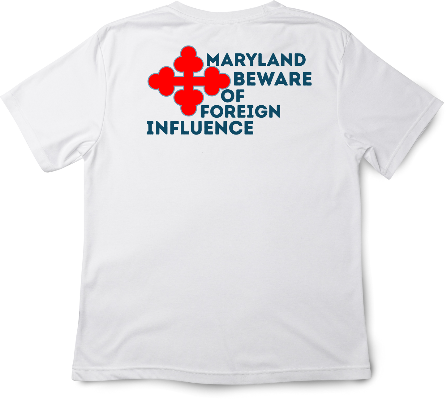 "Maryland Beware of Foreign Influence" Shirt