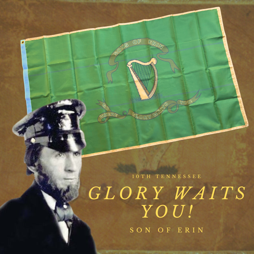 "Go Where Glory Waits You" 10th Tennessee Infantry House Flag