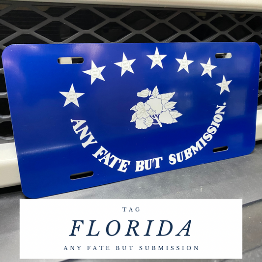 3rd Florida Flag "Any Fate But Submission" Car Tag/Plate