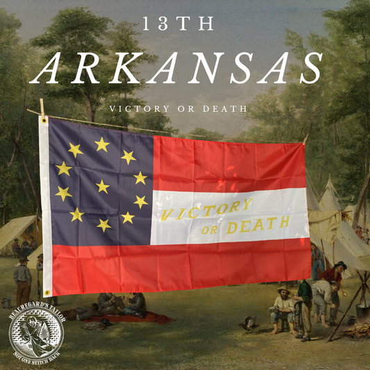 "Victory or Death" 13th Arkansas 1st National House Flag