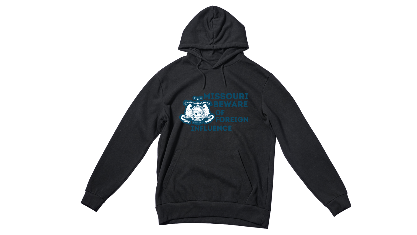 "Missouri Beware of Foreign Influence" Hoodie