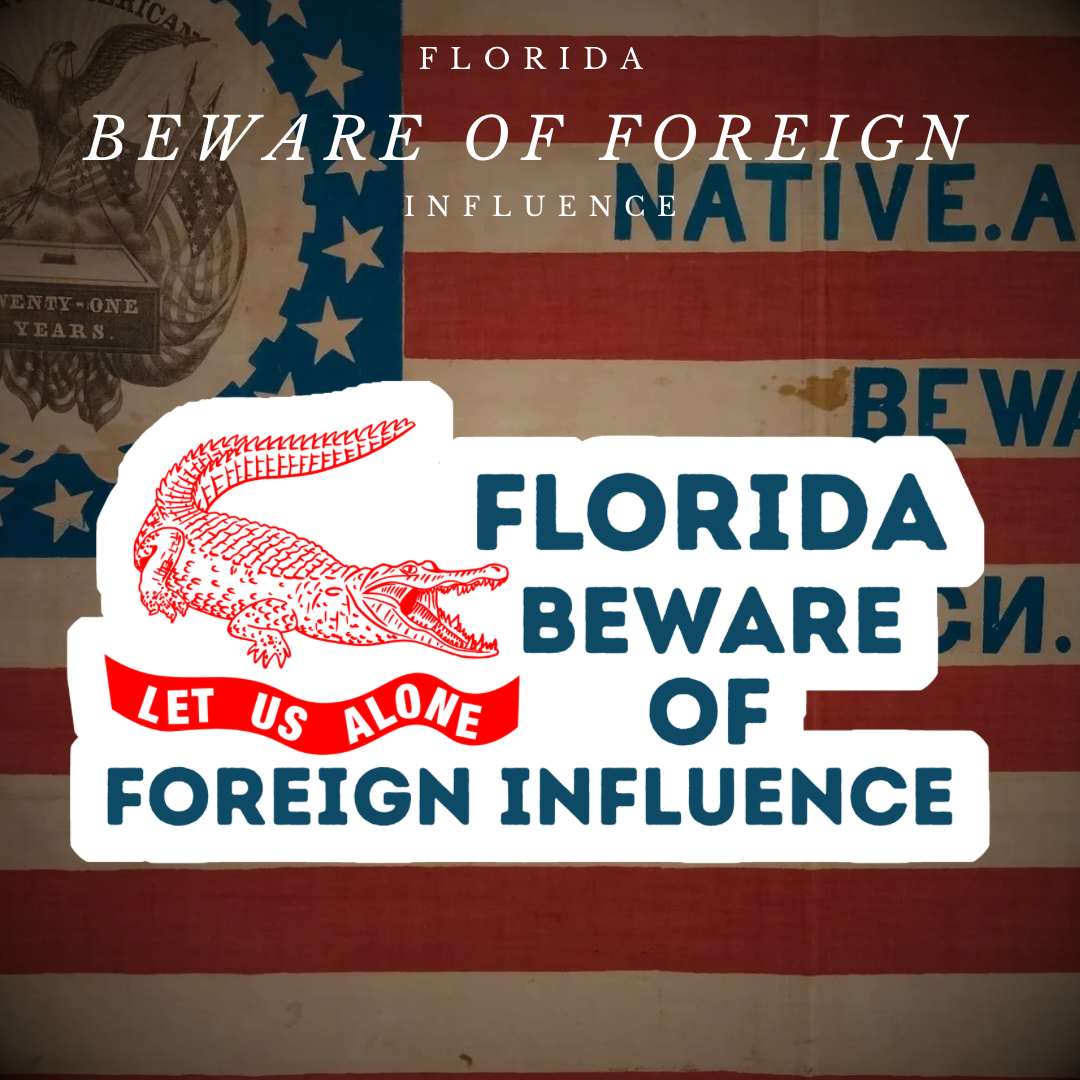 "Florida Beware of Foreign Influence" Sticker/Magnet