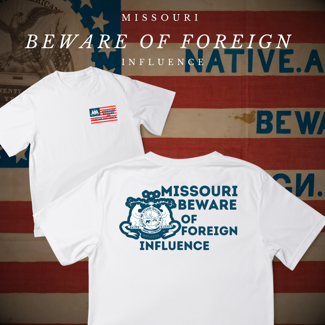"Missouri Beware of Foreign Influence" Shirt