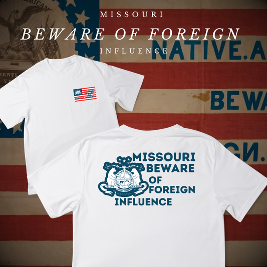 "Missouri Beware of Foreign Influence" Shirt