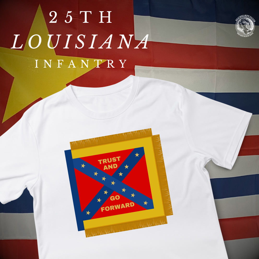 "Trust and Go Forward"  25th Louisiana Infantry Flag Shirt