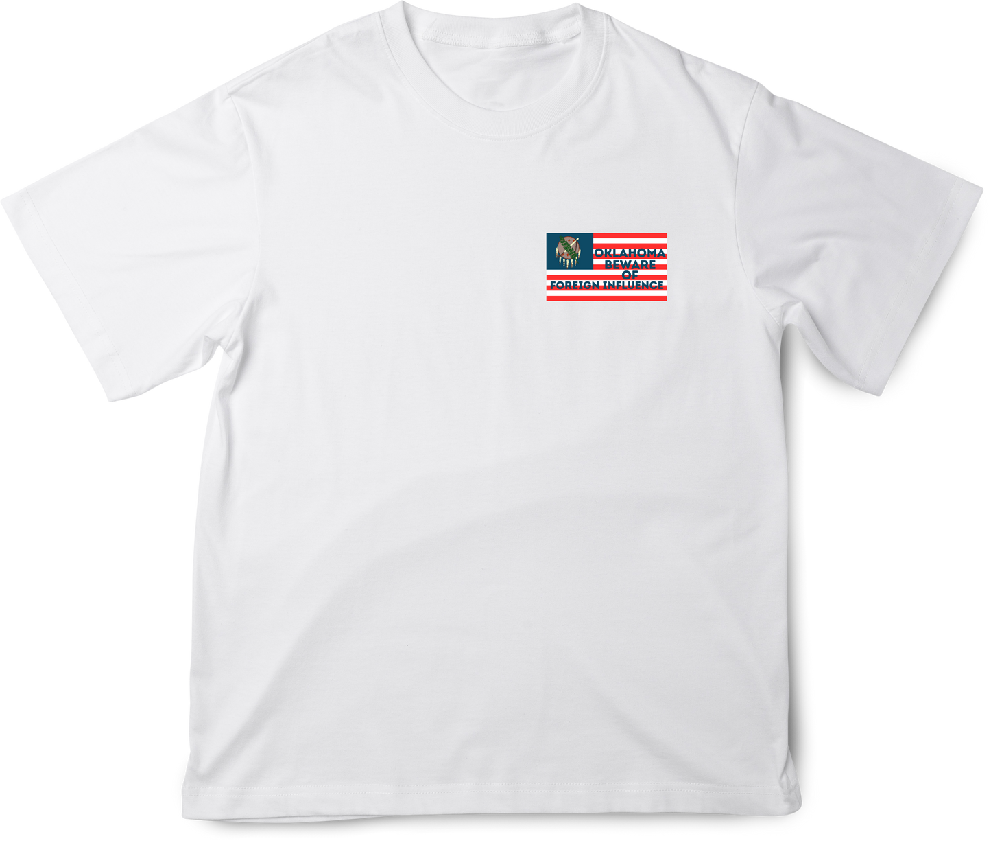 "Oklahoma Beware of Foreign Influence" Shirt
