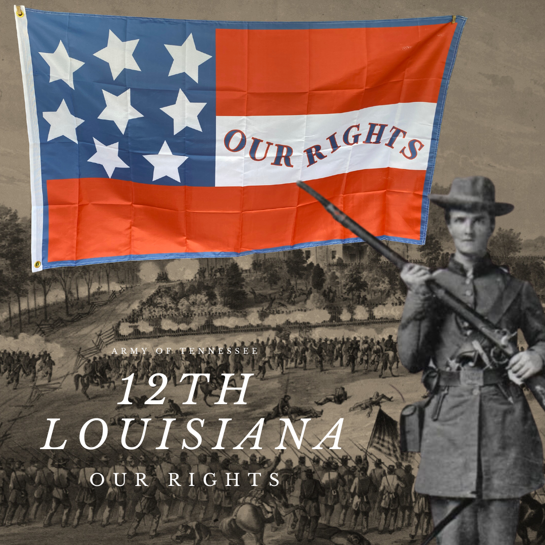 "Our Rights" 12th Louisiana Infantry House Flag