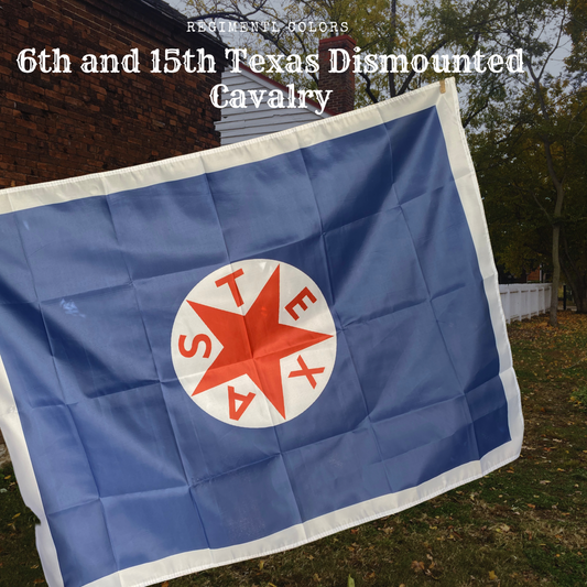 6th and 15th Texas Dismounted Cavalry House Flag