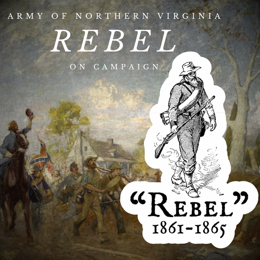 "A Soldier On Campaign" Rebel Stickers