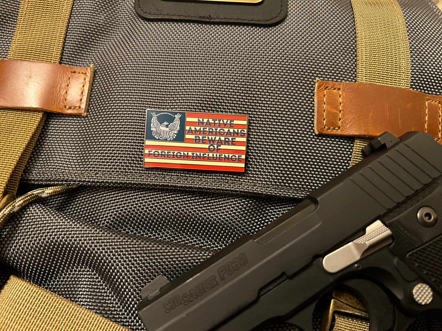 "Beware of Foreign Influence" Pin