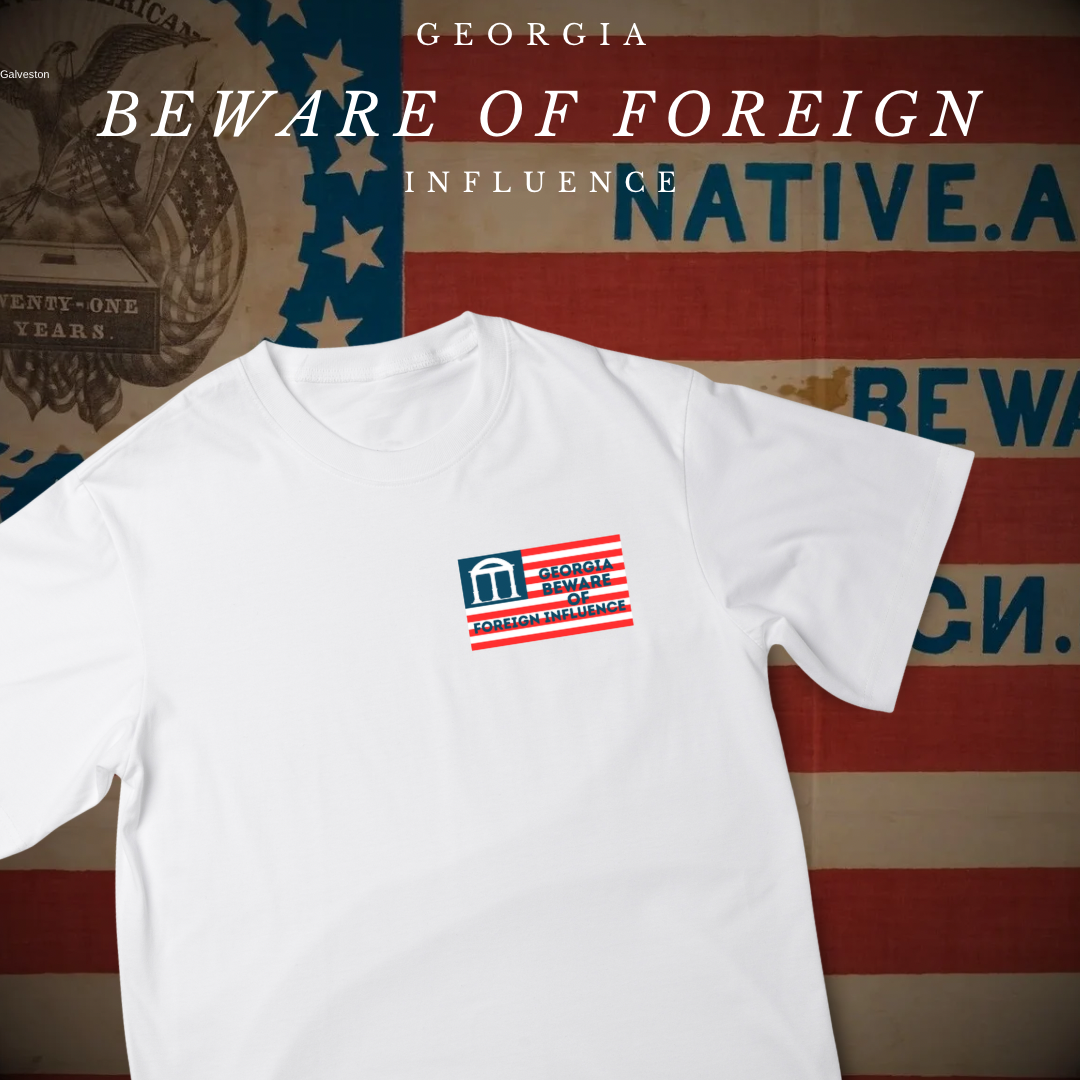 "Georgia Beware of Foreign Influence" Shirt