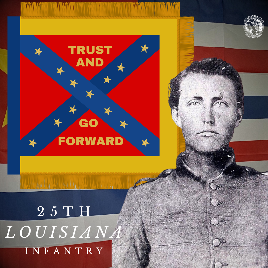 "Trust and Go Forward"  25th Louisiana Infantry Flag