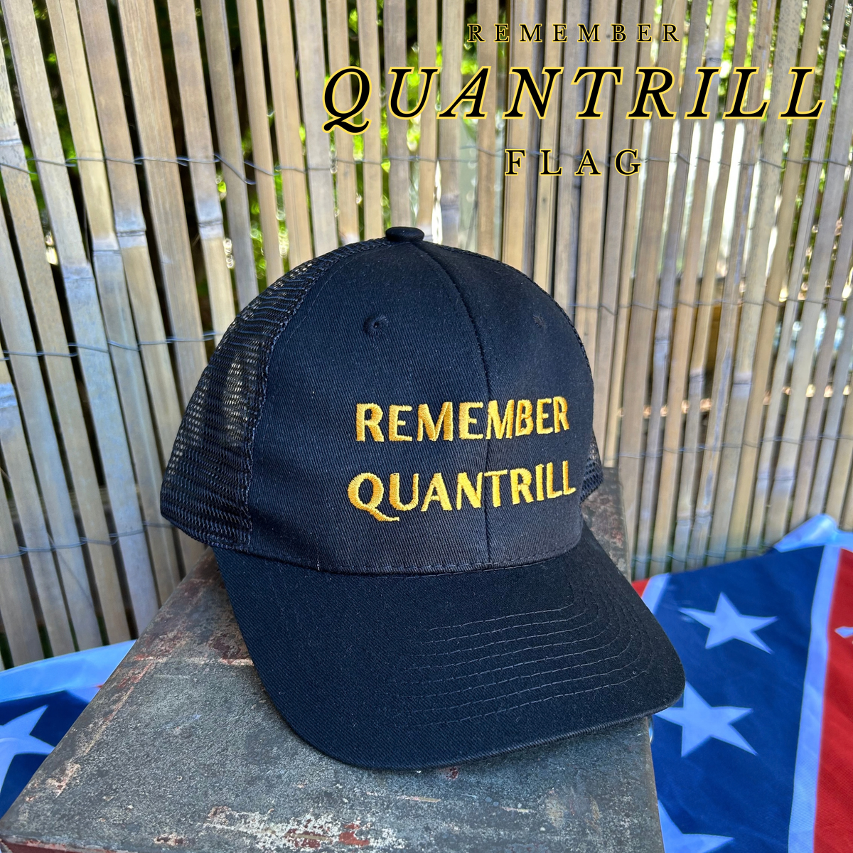 "Remember Quantrill" Trucker Cap