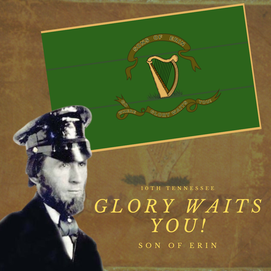 "Go Where Glory Waits You" 10th Tennessee Infantry House Flag