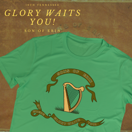 "Go Where Glory Waits You" 10th Tennessee Infantry Flag Shirt