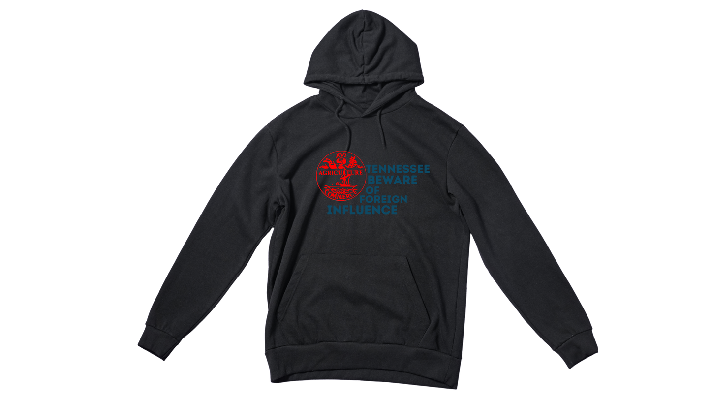 "Tennessee Beware of Foreign Influence" Hoodie
