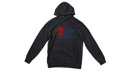 "Tennessee Beware of Foreign Influence" Hoodie