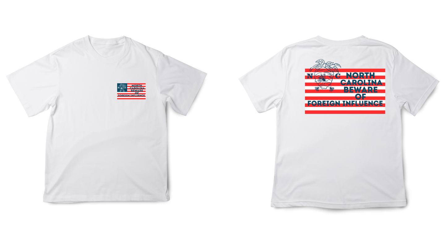 "North Carolina Beware of Foreign Influence" Shirt
