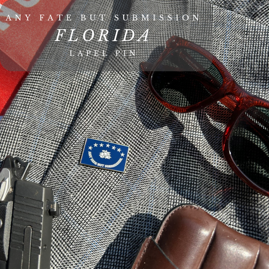 "Any Fate But Submission" Lapel Pin