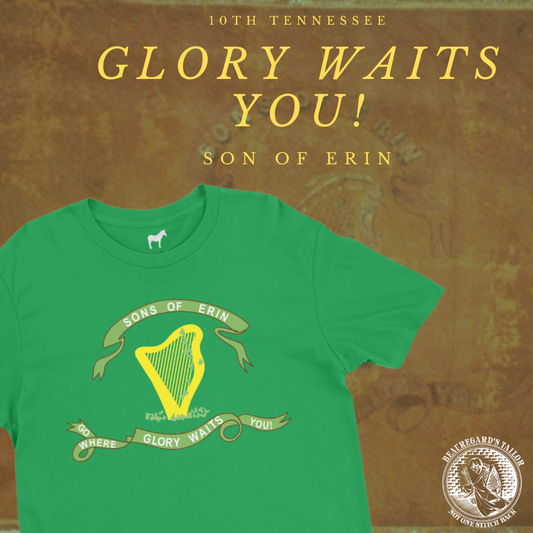 "Go Where Glory Waits You" 10th Tennessee Infantry Flag Shirt