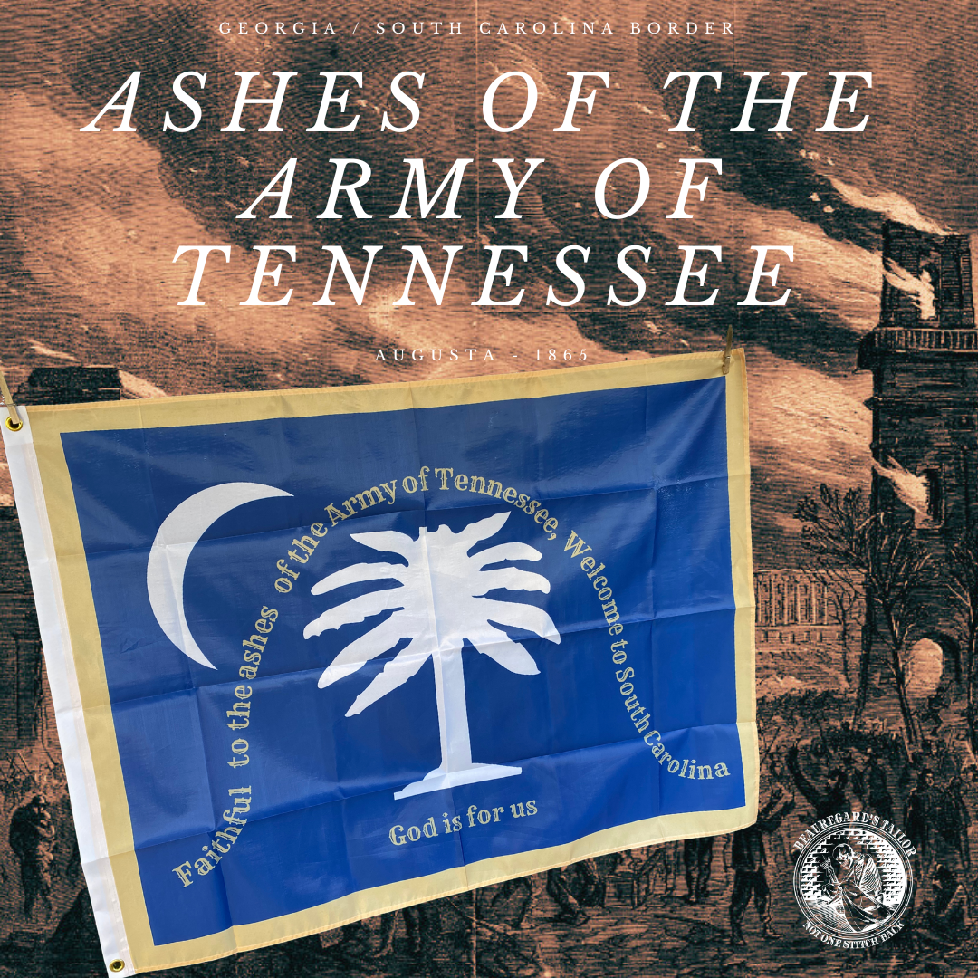 "Faithful to the ashes of the Army of Tennessee" South Carolina Flag