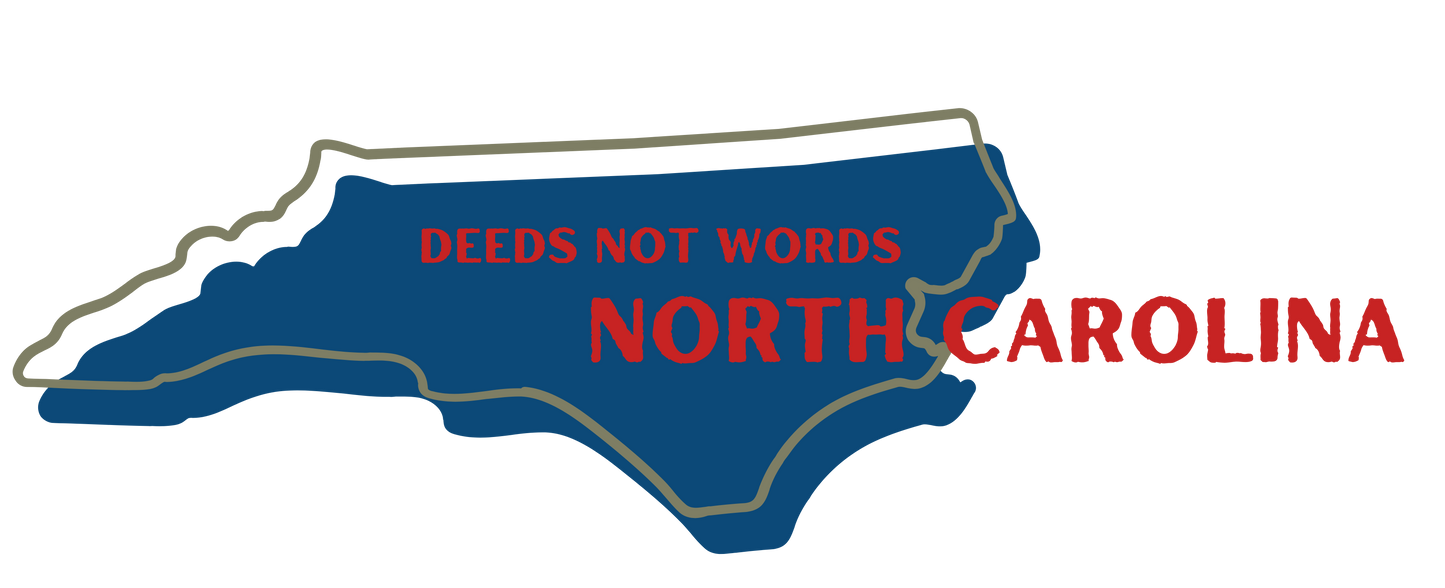 "Deeds not Words" North Carolina Stickers/Magnets